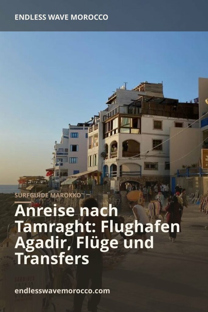 Anreise nach Tamraght: Flughafen Agadir, Flüge und Transfers | Endless Wave Morocco