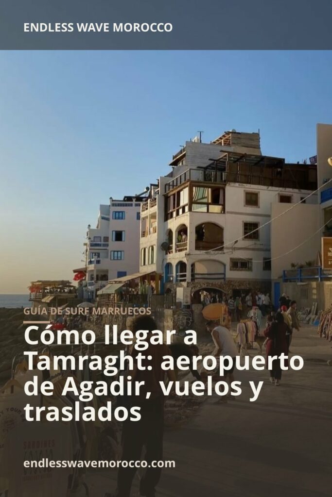 Cómo llegar a Tamraght: aeropuerto de Agadir, vuelos y traslados | Endless Wave Morocco