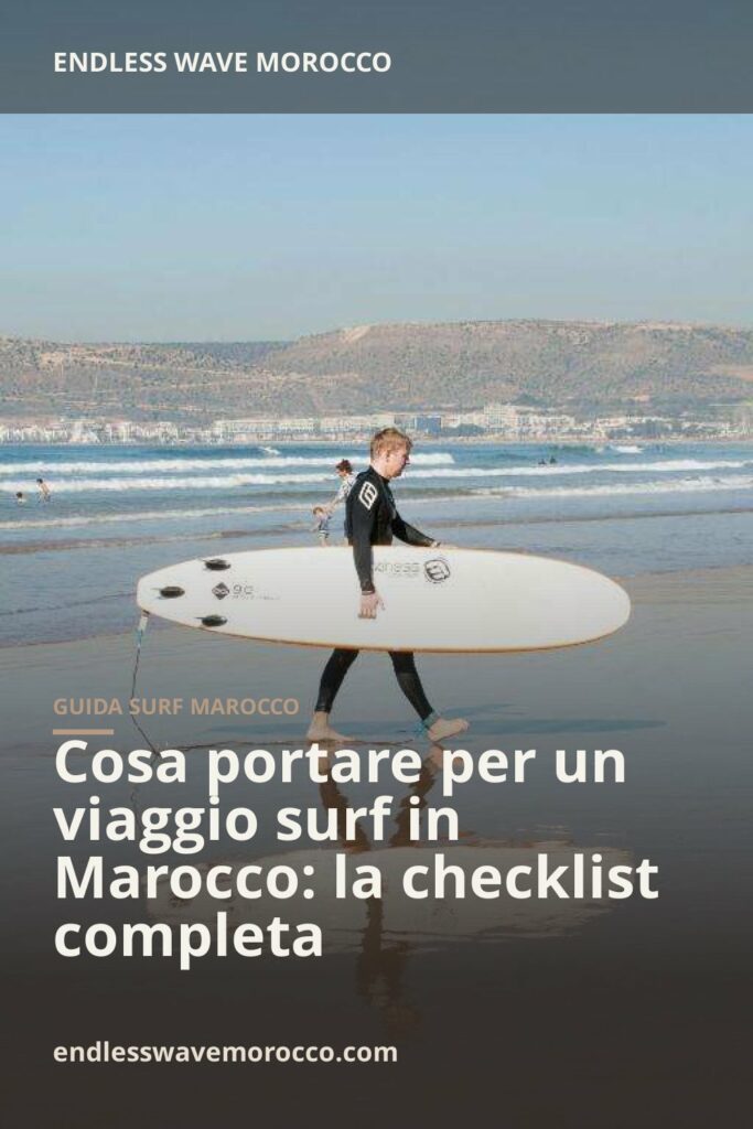 Cosa portare per un viaggio surf in Marocco: la checklist completa | Endless Wave Morocco