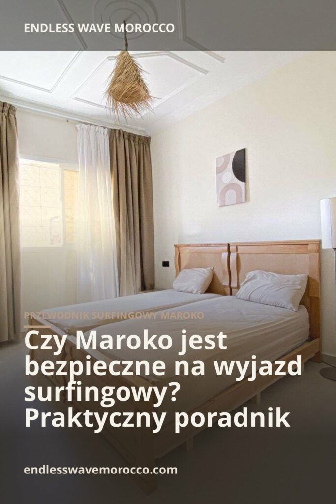 Czy Maroko jest bezpieczne na wyjazd surfingowy? Praktyczny poradnik | Endless Wave Morocco