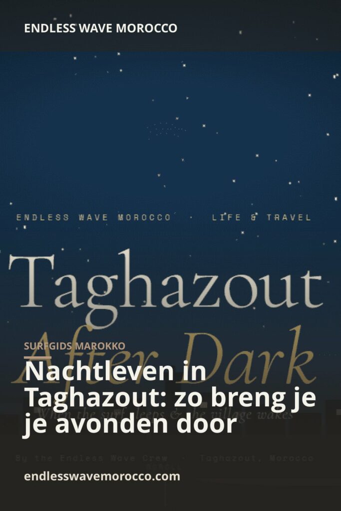 Nachtleven in Taghazout: zo breng je je avonden door | Endless Wave Morocco