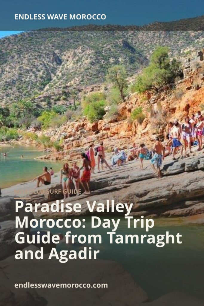 Paradise Valley Morocco: Day Trip Guide from Tamraght and Agadir | Endless Wave Morocco