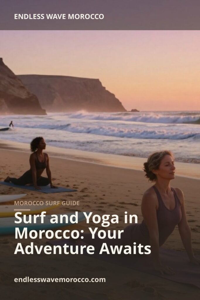 Surf and Yoga in Morocco: Your Adventure Awaits | Endless Wave Morocco