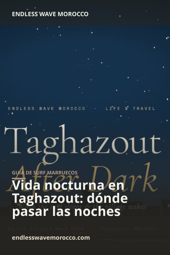 Vida nocturna en Taghazout: dónde pasar las noches | Endless Wave Morocco