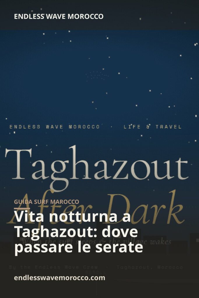 Vita notturna a Taghazout: dove passare le serate | Endless Wave Morocco