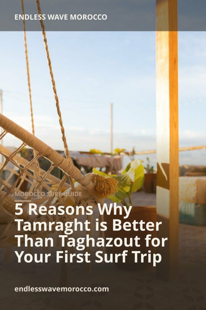5 Reasons Why Tamraght is Better Than Taghazout for Your First Surf Trip | Endless Wave Morocco